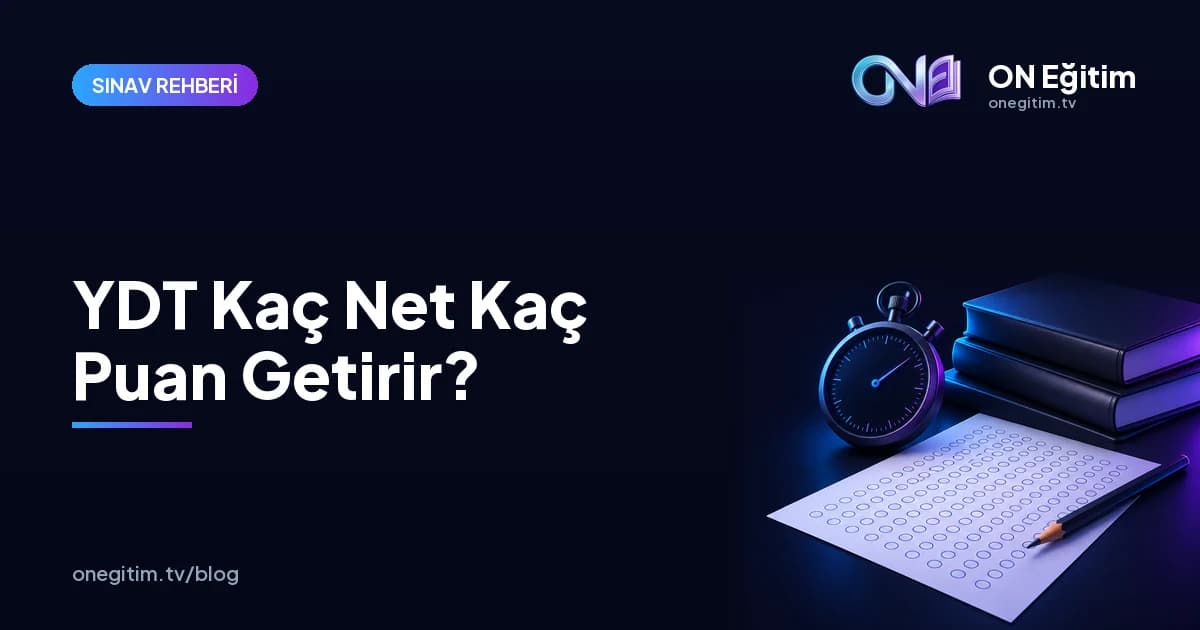 YDT Kaç Net Kaç Puan Getirir? Puan Hesaplama Rehberi