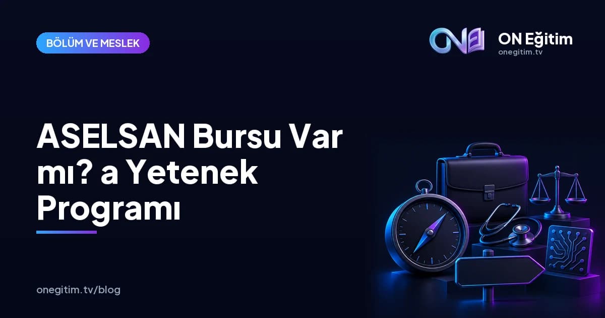 ASELSAN Bursu Var mı? Öğrenciler İçin ASELSAN a Yetenek Programı