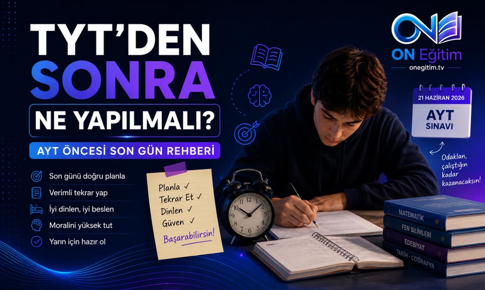 TYT'den Sonra Ne Yapılmalı? AYT Öncesi Son Gün Rehberi